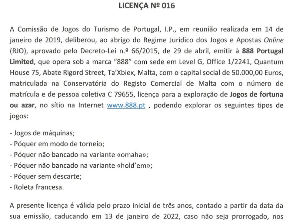 Licença n.º 016 do SRIJ, de 14 de janeiro de 2019, emitida à 888 Portugal Limited para o 888.pt: jogos de máquinas, quatro formas de póquer e roleta francesa