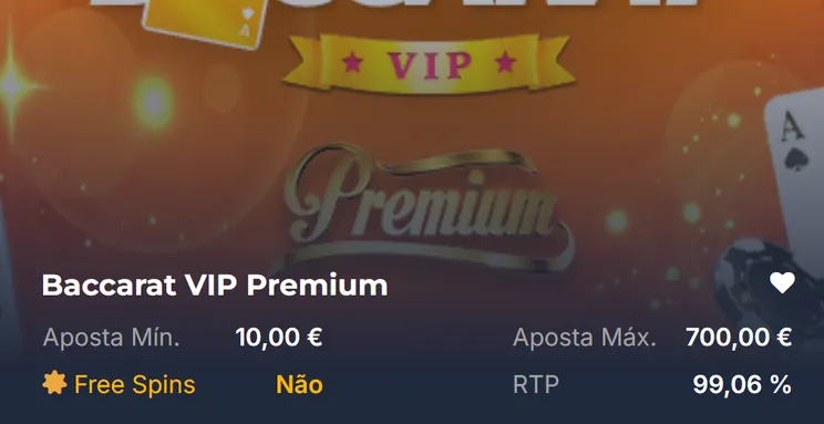 Ficha do Baccarat VIP Premium do Casino Portugal: aposta de 10 € a 700 € e RTP de 99,06%