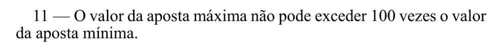 Regra 11 do Regulamento n.º 805/2015: a aposta máxima do blackjack online não pode passar 100 vezes a aposta mínima
