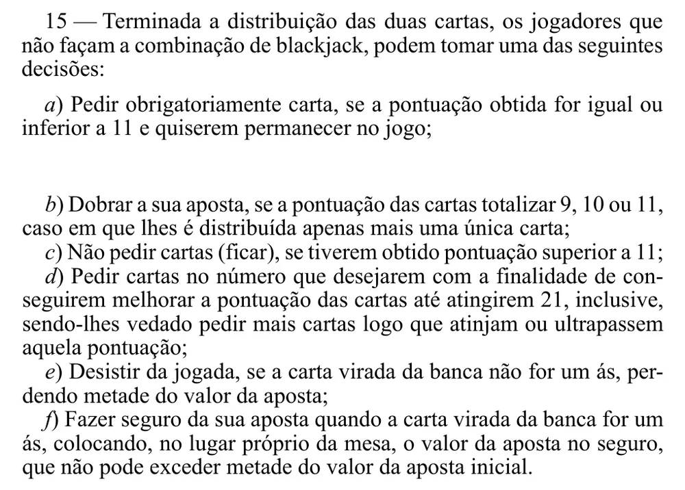 Regra 15 do Regulamento n.º 805/2015 do blackjack: pedir, dobrar com 9, 10 ou 11, ficar, desistir e fazer seguro